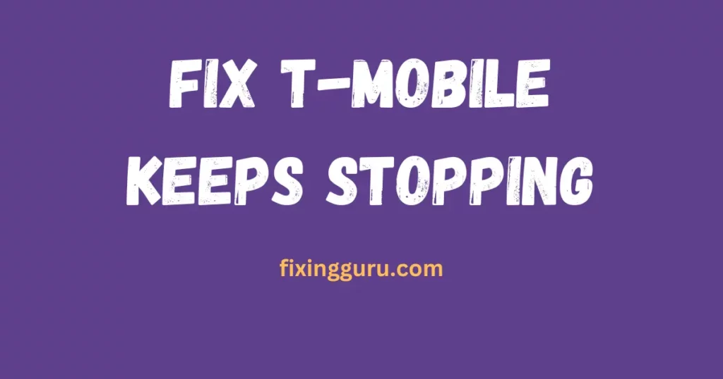 T-Mobile Keeps Stopping