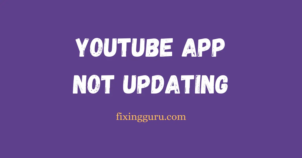YouTube App Not Updating